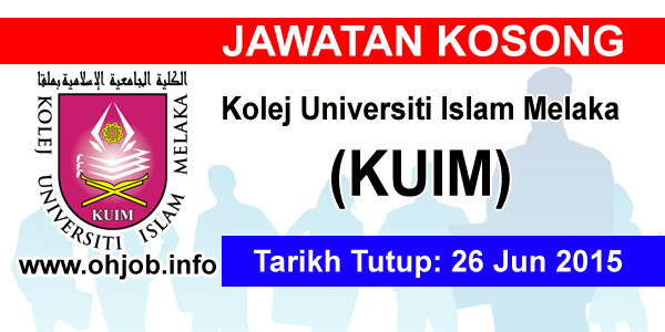 Kerja Kosong Kolej Universiti Islam Melaka (KUIM ...
