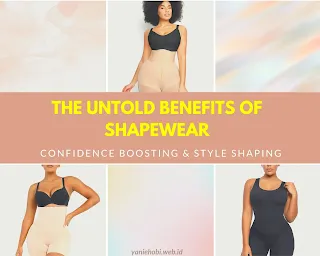 Untold of benefits of shapewear : confidence boosting and style shaping