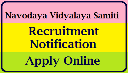 Navodaya Vidyalaya Samiti Recruitment Notification