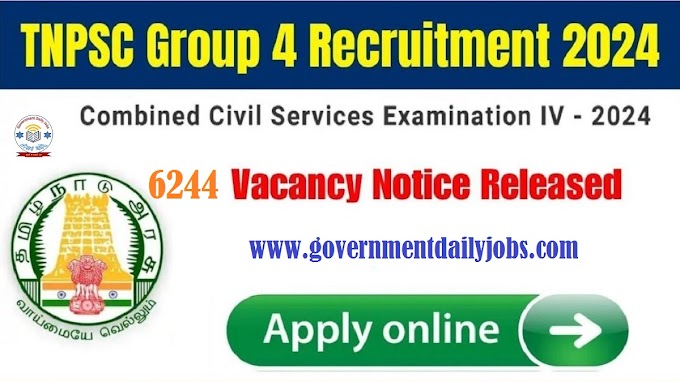 TNPSC GROUP 4 NOTIFICATION 2024, EXAM DATE, 6244 VACANCY, ELIGIBILITY AND FEE