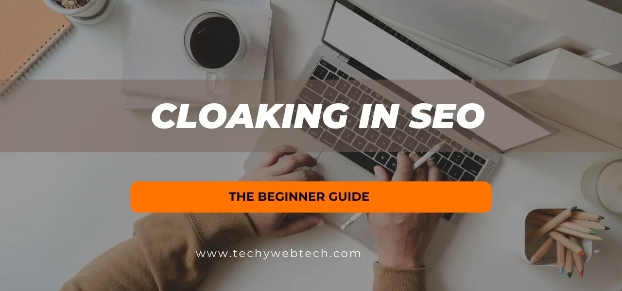Cloaking in SEO: The Beginner Guide