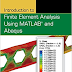 Introduction to Finite Element Analysis Using MATLAB® and Abaqus by Amar Khennane  pdf