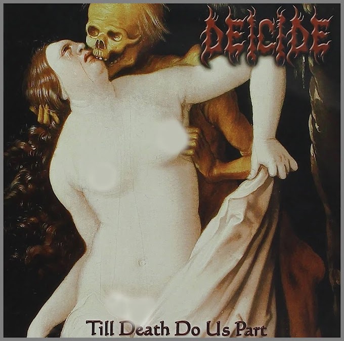 Deicide - Till Death Do Us Part*