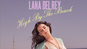 lana del rey High by the Beach