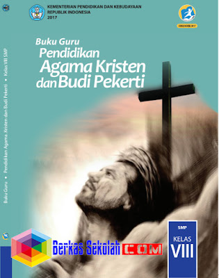 Buku Guru SMP/MTs Pendidikan Agama Kristen dan Budi Pekerti Kurikulum 2013 Revisi 2017 Kelas 