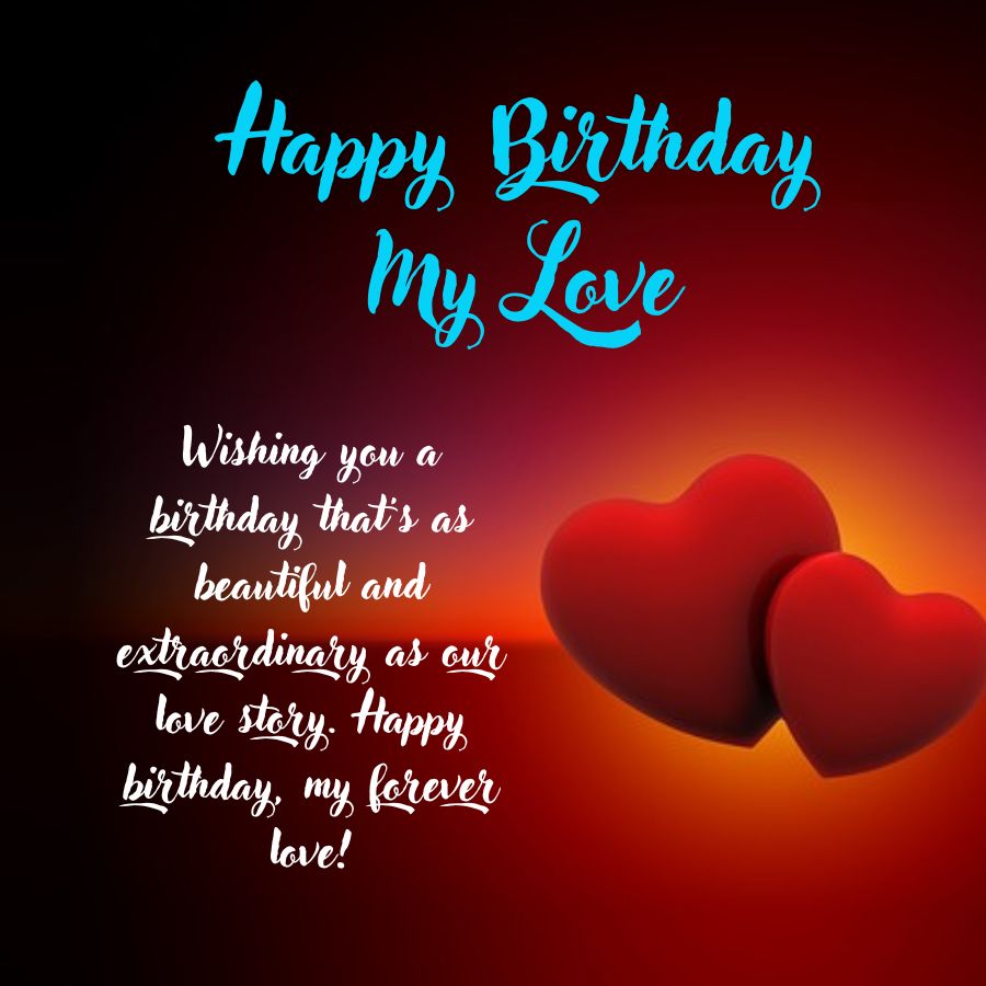 Happy Birthday My Love Images With Wishes and Quotes