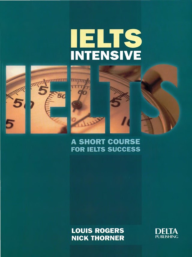 IELTS Intensive: A Short Course for IELTS Success