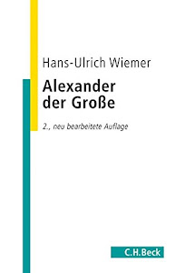 Alexander der Große (C. H. Beck Studium)