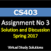 CS403 Assignment No 3 Solution Spring 2017