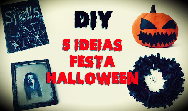 DIY: 5 Ideias para Decoração de Halloween - Festa das Bruxas Gastando Pouco!