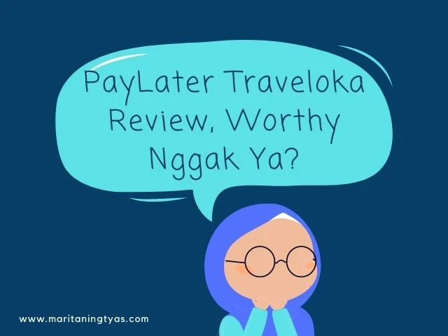 paylater traveloka review, worthy nggak ya?