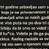 Pre nekih tri godine zabavljao sam se sa devojkom koja je na privremenom radu u Austriji. Zabavljali smo se