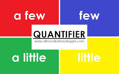 Aturan Dan Cara Penggunaan Quantifiers A Few, Few, A Little, Little