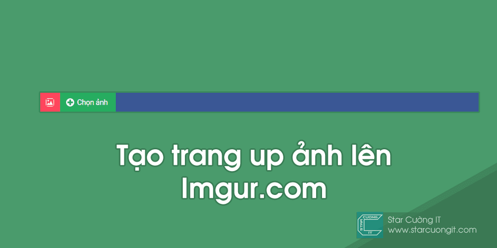 Tạo trang up ảnh lên imgur.com cho blogspot đơn giản