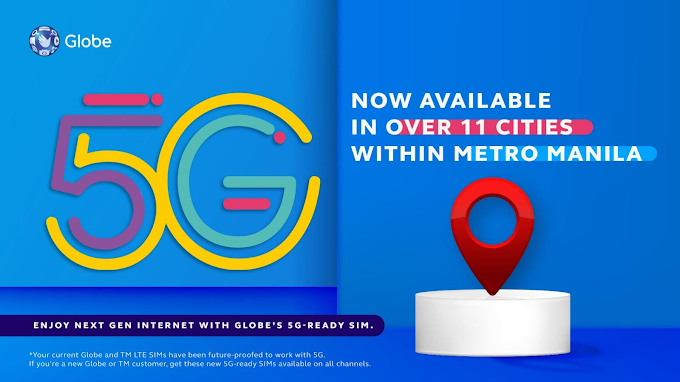 Globe fires up 5G sites in Metro Manila cities:  Find out if your location is 5G ready.