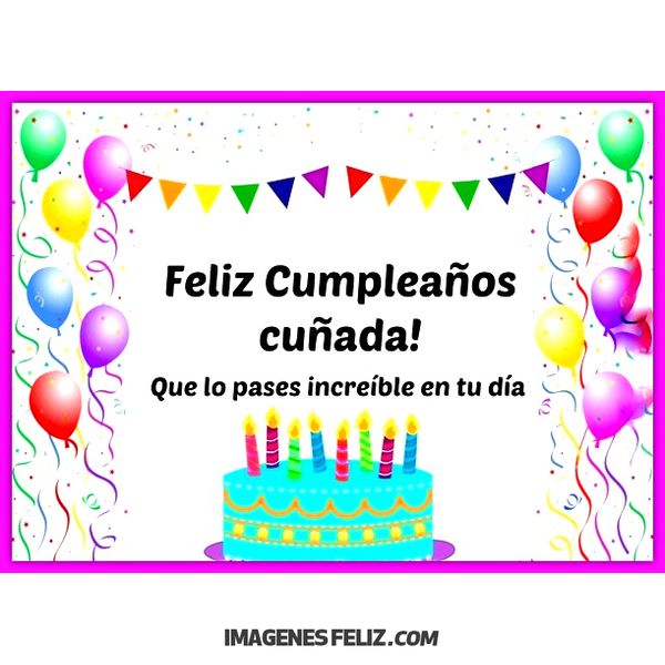 Feliz Cumpleaños Cuñada