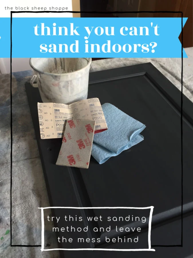 Sanding paint indoors is a mess! Try this wet sanding method instead. No expensive equipment required.