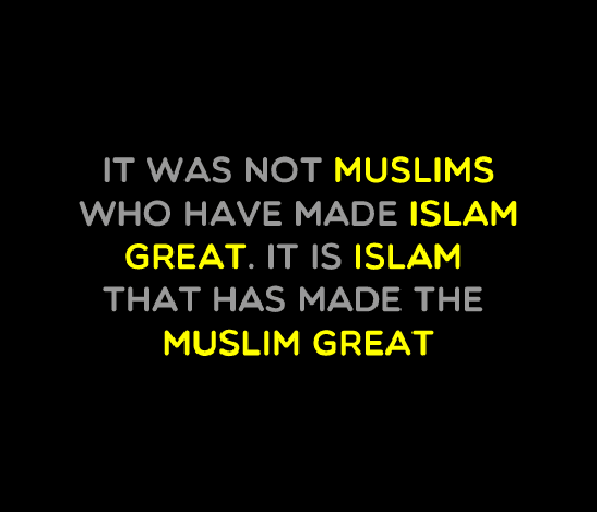 Islamlah yang menjadikan umat muslim itu hebat