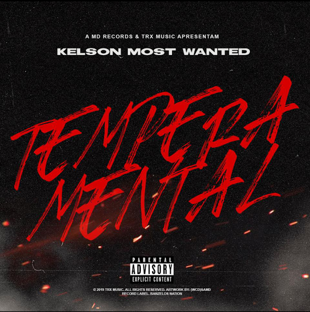 Kelson Most Wanted - Temperamental (Rap) - Download Mp3