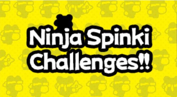 Ninja Spinki Challenges