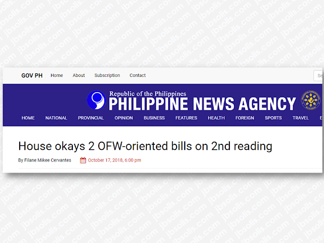 The overseas Filipino workers (OFW) helps the economy by the remittances they send to their family which is spent on their daily needs making local commerce move. In spite of the help they give to the economy, OFWs are often vulnerable to abuse and maltreatment abroad especially those who are deployed as household service workers (HSW). Due to lack or very little knowledge about their rights, many OFWs needs equipping and protection.  Recently, two pro-OFW bills were already approved in the House Of Representatives: HB 8110 and HB 1700 which aims to empower and protect the OFWs.     Ads      Sponsored Links      The House of Representatives has approved on second reading two measures aimed at empowering and protecting overseas Filipino workers (OFWs).  In a statement by Bagong Henerasyon Party-list Rep. Bernadette Herrera-Dy, she said that the Congress approved House Bill (HB) No. 8110, which proposes a standard handbook on the rights and responsibilities of OFWs, and House Bill 1700, granting OFWs the right to equal protection on money claims.  Under HB 8110, the Philippine Overseas Employment Administration (POEA) is mandated to develop, publish, disseminate, and update a handbook on the rights and responsibilities of migrant workers.  They shall also be the lead agency in implementing an intensified program against illegal recruitment activities.  The bill also provides that the handbook shall be written in words that can be easily understood, with translation in the local language as may be necessary.  On the other hand, HB 1700 is seeking to amend Republic Act No. 8042, or the “Migrant Workers and Filipino Migrants Act of 1995”, by removing the clause "or for three months for every year of the unexpired term whichever is less" found on the fifth paragraph of Section 10 of the law which refers to money claims for the unexpired portion of a migrant worker's contract.  Under the measure, a worker shall be entitled to the full reimbursement of his placement fee and deduction made with interest at 12% per annum in case of termination of overseas employment without just, valid or authorized cause as defined by law or contract, or any unauthorized deduction from the migrant worker’s salary.  Filed under the category of overseas Filipino workers, remittances, economy, abuse, maltreatment, household service workers, HB 8110, HB 1700, House Of Representatives, OFW, HSW