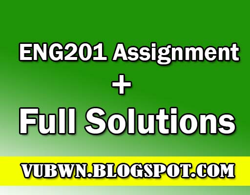 Eng201 Assignment spring 2021 | Eng201 Assignment solution word file