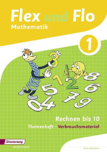 Flex und Flo - Ausgabe 2014: Themenheft Rechnen bis 10