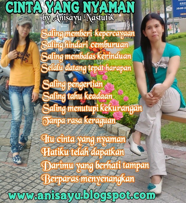  PUISI CINTA BY ANISAYU Cinta Yang Nyaman 