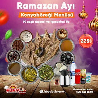 abacı etli ekmek konya ramazan 2024 iftar menü fiyatları