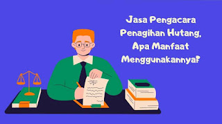 Jasa pengacara penagihan hutang