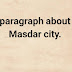   paragraph about Masdar city. 