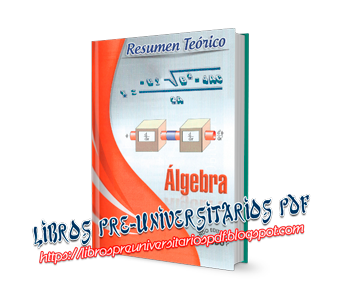 Descarga el libro: Álgebra, resumen teórico - Fondo Editorial Rodo - 50 páginas - peso: 12 MB - MEGA - Dropbox - Drive