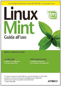 Linux Mint. Guida all'uso