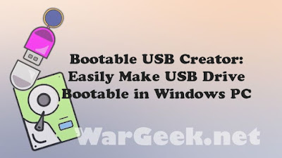 Bootable USB Creator: Easily Make USB Drive Bootable in Windows PC