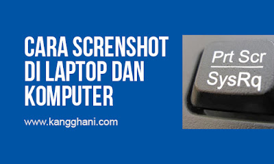 Cara Screenshot di Laptop dan Komputer