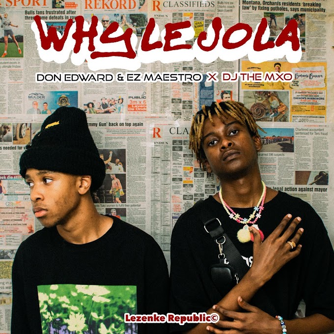 Don Edward, Ez Maestro, DJ THE MXO – Why Le Jola [Exclusivo 2023] (Download Mp3)