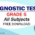 Diagnostic Test (Grade 5) All Subjects FREE DOWNLOAD