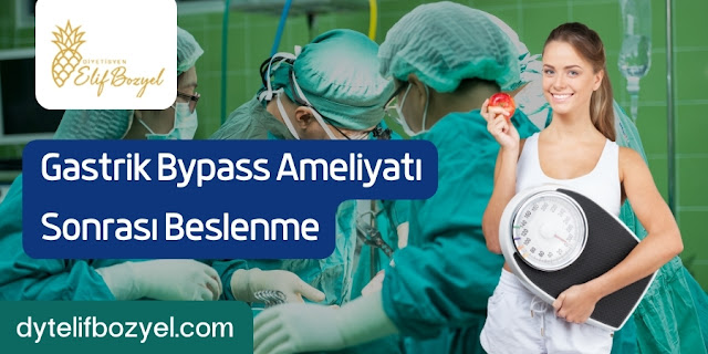 Gastrik Bypass Ameliyatı Sonrası Beslenme - İstanbul