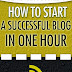 How to Start a Successful Blog in One Hour - Free Kindle Non-Fiction