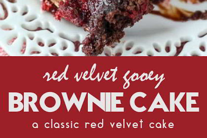 Gooey Red Velvet Brownie Cake