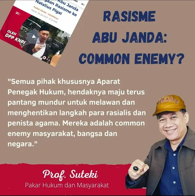 Siapa yang tak kenal Abu Janda alias Permadi Arya? Semula saya agak kurang mengenal juga dengan namanya, Abu Janda. Siapa gerangan dia? Setelah melihat di acara Indonesia Lawyers Club (ILC) TV One saat itu "berhadapan" dengan Ustadz Felix Siaw membahas perihal bendera tauhid barulah saya mulai mengenalnya. Ada yang menyebut sebagai pegiat medsos, influencer mungkin juga ada yang menamainya buzzer. Saya turut mengamati sepak terjangnya yang acapkali dapat dinilai kontroversial bagi sebagian kalangan umat Islam, bahkan patut diduga ucapannya sebagai bentuk penistaan terhadap agama dan atau ada unsur ujaran kebencian. Alkisah, Abu Janda pernah dilaporkan ke polisi sebanyak 6 kali, termasuk yang 2 yang terakhir ini soal rasisme terhadap mantan anggota Komnas HAM Natalius Pigai dan Islam sebagai agama arogan. Berikut keenam laporan polisi tersebut: