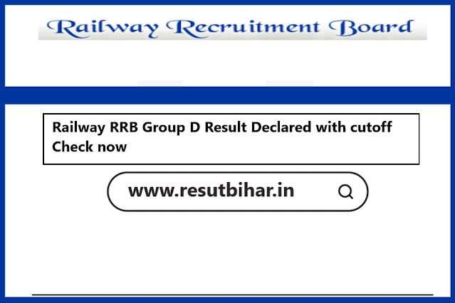 Railway RRB Group D Result Declared with cutoff Check now||resultbihar.in