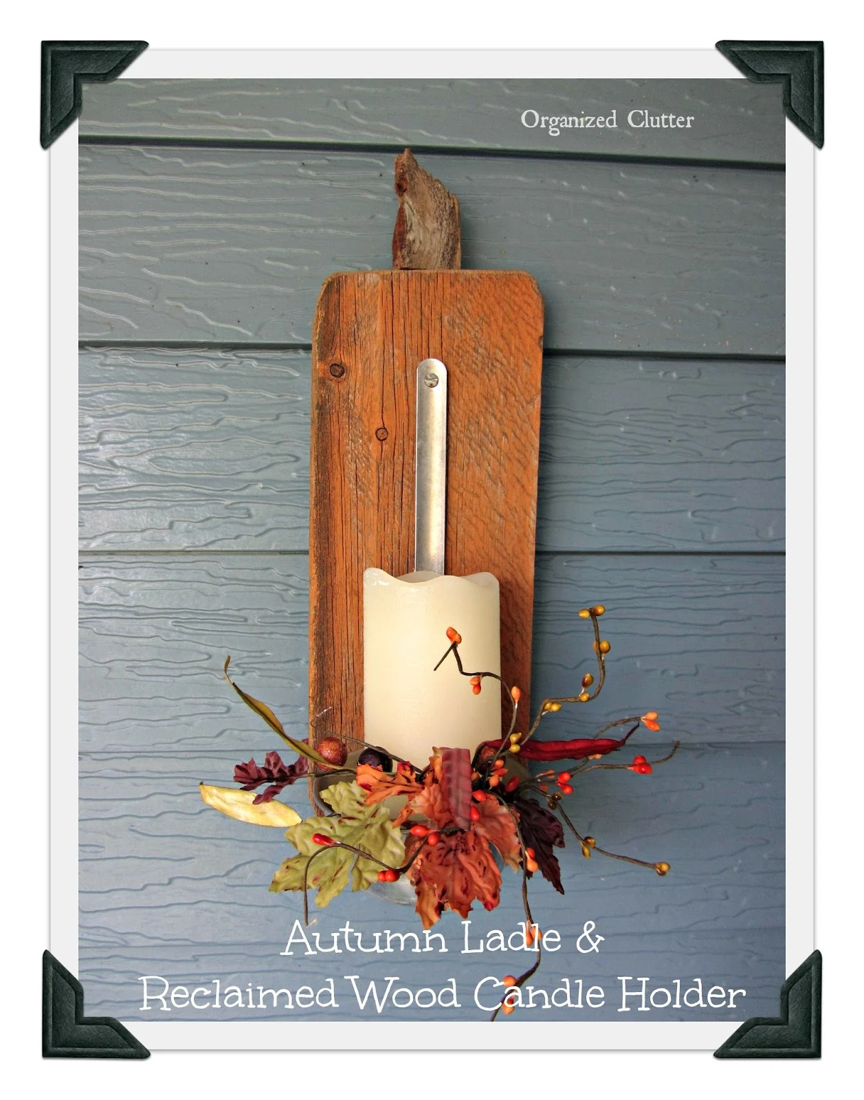 Barn Wood Pumpkin Ladle Candle Holder www.organizedclutterqueen.blogspot.com