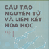 CẤU TẠO NGUYÊN TỬ VÀ LIÊN KẾT HÓA HỌC - ĐÀO ĐÌNH THỨC - TẬP 2