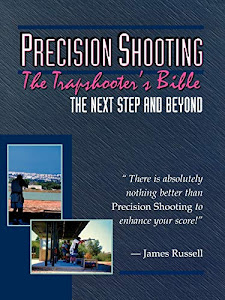 Trapshooter's Bible - Precision Shooting