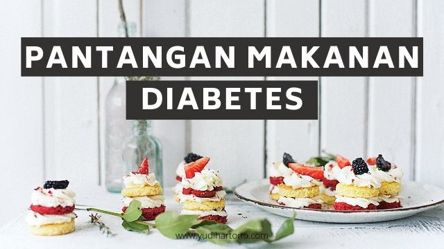 Pantangan Makanan Kencing Manis