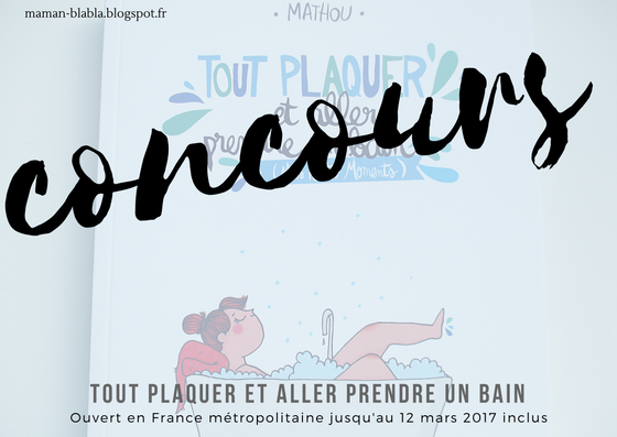 Concours Mathou Tout plaquer et aller prendre un bain