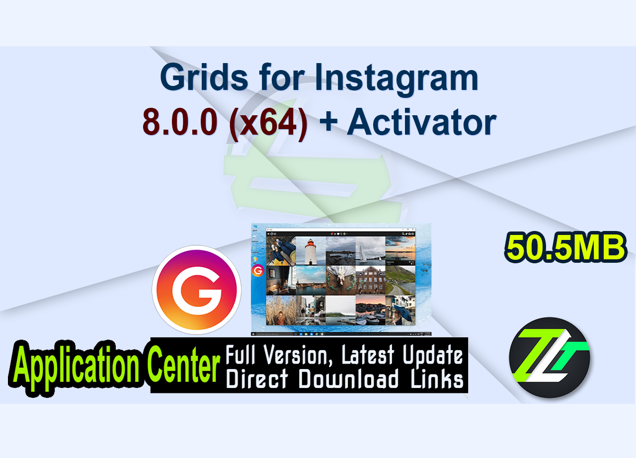 Grids for Instagram 8.0.0 (x64) + Activator
