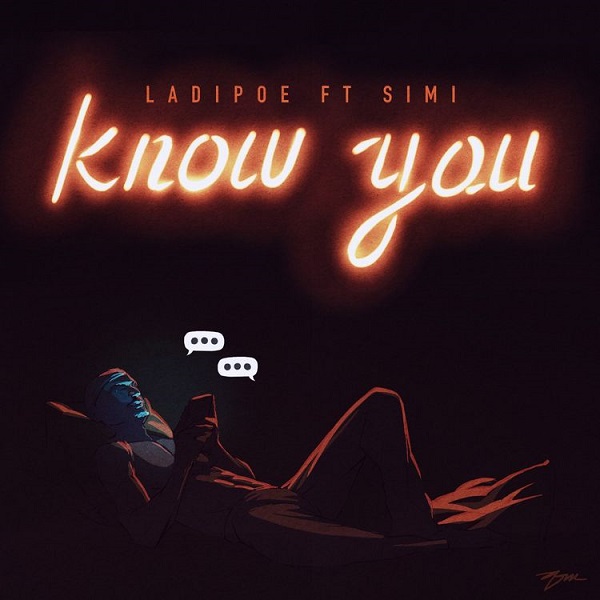 Know you- Ladipoe ft Simi 