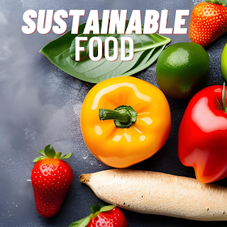Sustainable food